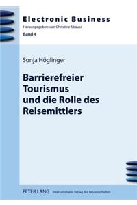 Barrierefreier Tourismus Und Die Rolle Des Reisemittlers