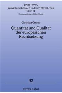 Quantitaet Und Qualitaet Der Europaeischen Rechtsetzung
