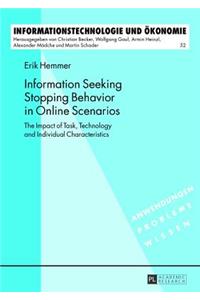 Information Seeking Stopping Behavior in Online Scenarios