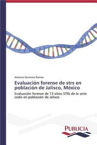 Evaluación forense de strs en población de Jalisco, México
