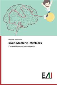 Brain Machine Interfaces