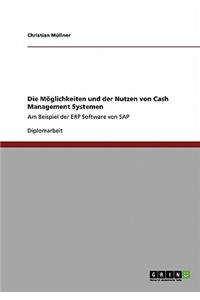 Möglichkeiten und der Nutzen von Cash Management Systemen