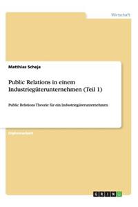 Public Relations in einem Industriegüterunternehmen (Teil 1)