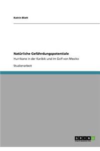 Natürliche Gefährdungspotentiale