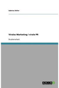 Virales Marketing / virale PR
