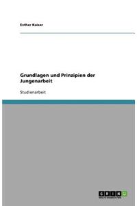 Grundlagen und Prinzipien der Jungenarbeit