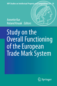 Study on the Overall Functioning of the European Trade Mark System