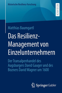 Das Resilienz-Management von Einzelunternehmern