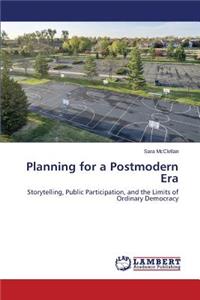 Planning for a Postmodern Era