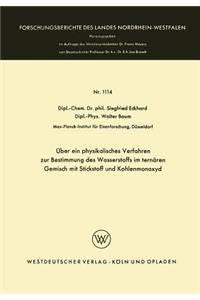 Über Ein Physikalisches Verfahren Zur Bestimmung Des Wasserstoffs Im Ternären Gemisch Mit Stickstoff Und Kohlenmonoxyd