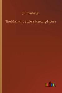 Man who Stole a Meeting-House