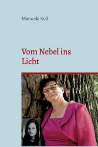 Vom Nebel ins Licht