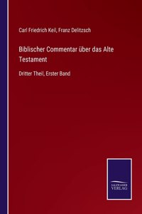 Biblischer Commentar über das Alte Testament