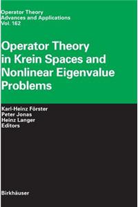 Operator Theory in Krein Spaces and Nonlinear Eigenvalue Problems