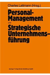 Personal-Management und Strategische Unternehmensfuhrung