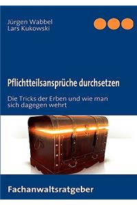 Pflichtteilsansprüche durchsetzen