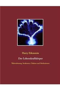 Der Lebenskraftkörper