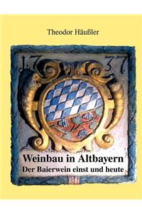 Weinbau in Altbayern