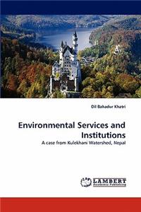 Environmental Services and Institutions
