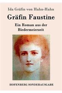 Gräfin Faustine: Ein Roman aus der Biedermeierzeit