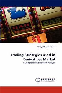 Trading Strategies used in Derivatives Market