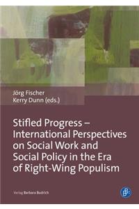 Stifled Progress – International Perspectives on Social Work and Social Policy in the Era of Right-Wing Populism