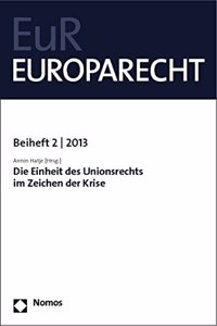 Die Einheit Des Unionsrechts Im Zeichen Der Krise