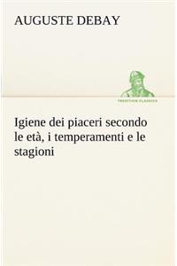 Igiene dei piaceri secondo le età, i temperamenti e le stagioni