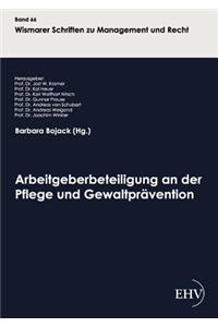 Arbeitgeberbeteiligung an der Pflege und Gewaltprävention