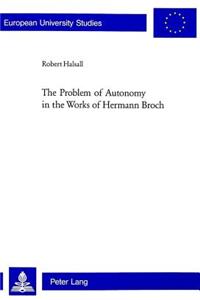 Problem of Autonomy in the Works of Hermann Broch