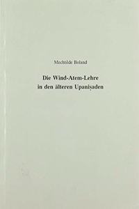 Die Wind-Atem-Lehre in Den Alteren Upanisaden