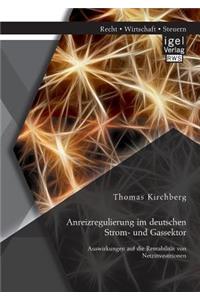 Anreizregulierung im deutschen Strom- und Gassektor
