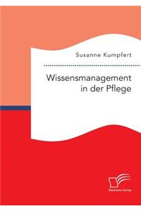 Wissensmanagement in der Pflege