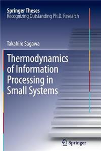 Thermodynamics of Information Processing in Small Systems