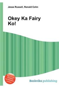 Okey Ka Fairy Ko!