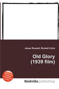 Old Glory (1939 Film)
