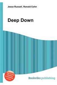 Deep Down