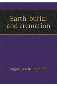 Earth-Burial and Cremation