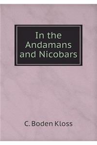 In the Andamans and Nicobars