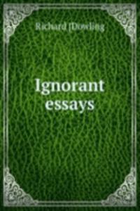 Ignorant essays