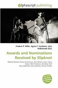 Awards and Nominations Received by Slipknot
