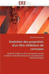 Evolution Des Propriétés d'Un Film Inhibiteur de Corrosion