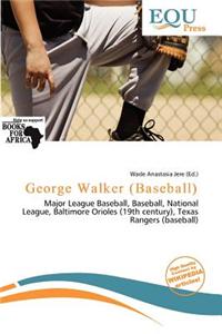 George Walker (Baseball)