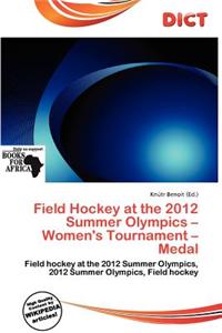 Field Hockey at the 2012 Summer Olympics - Women's Tournament - Medal