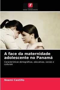 A face da maternidade adolescente no Panamá