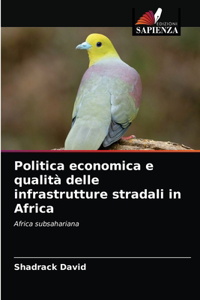 Politica economica e qualità delle infrastrutture stradali in Africa