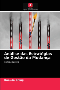 Análise das Estratégias de Gestão da Mudança