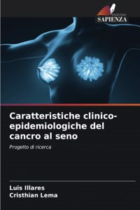 Caratteristiche clinico-epidemiologiche del cancro al seno