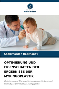 Optimierung Und Eigenschaften Der Ergebnisse Der Myringoplastik
