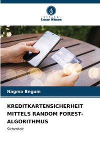 Kreditkartensicherheit Mittels Random Forest-Algorithmus